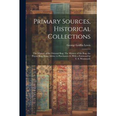 Primary Sources, Historical Collections