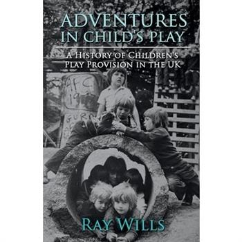 Adventures in Child's Play