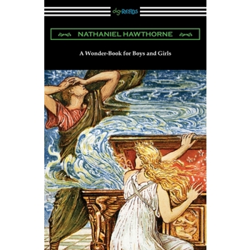 A Wonder-Book for Boys and Girls