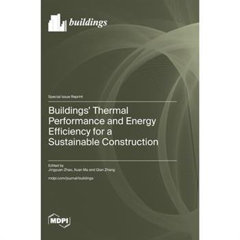 Buildings' Thermal Performance and Energy Efficiency for a Sustainable Construction