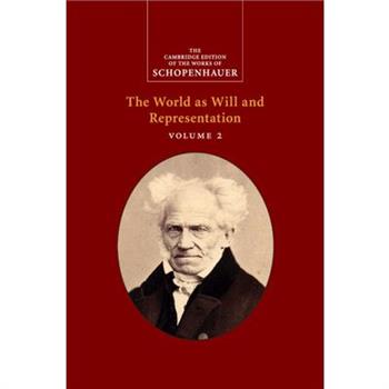 Schopenhauer: The World as Will and Representation: Volume 2