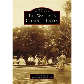 The Waupaca Chain O’ Lakes