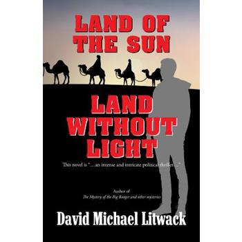 Land of the Sun, Land Without Light