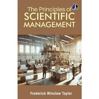 The Principles of Scientific Management