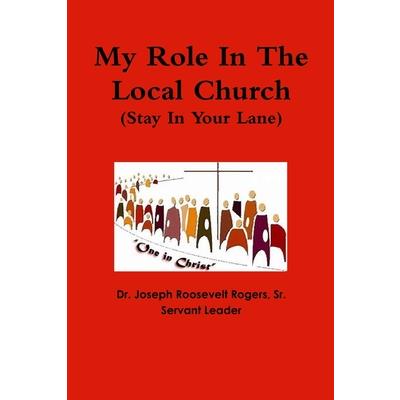 My Role In The Local Church (Stay In Your Lane)