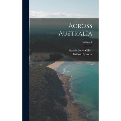 Across Australia; Volume 1