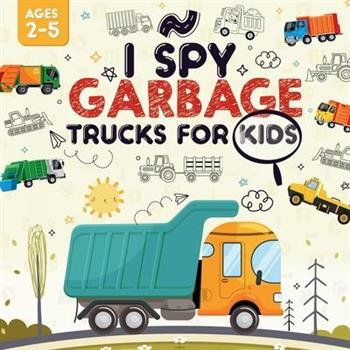 I Spy Garbage Trucks for Kids Ages 2-5