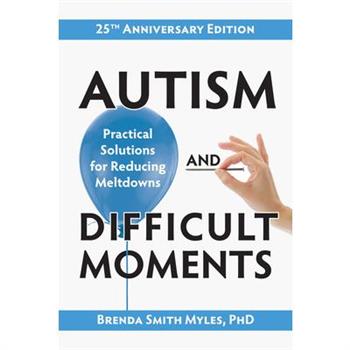 Autism and Difficult Moments, 25th Anniversary Edition