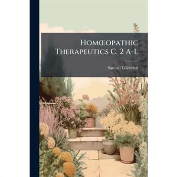 Hom?"opathic Therapeutics C. 2 A-L