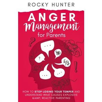 Anger Management for Parents