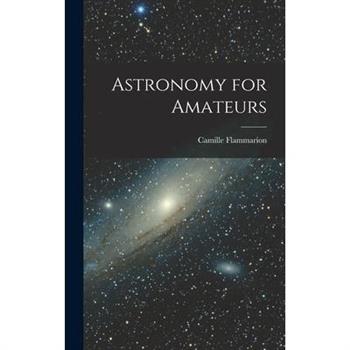 Astronomy for Amateurs