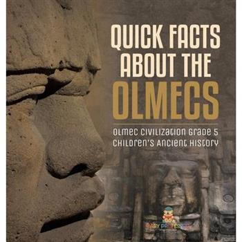 Quick Facts about the Olmecs Olmec Civilization Grade 5 Children’s Ancient History