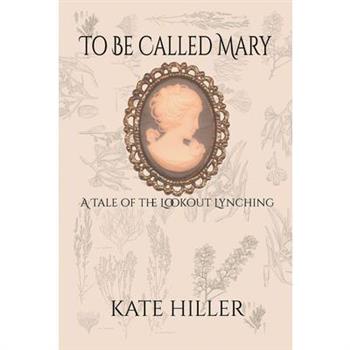 To Be Called Mary