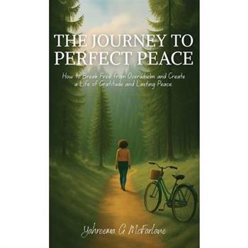 The Journey to Perfect Peace