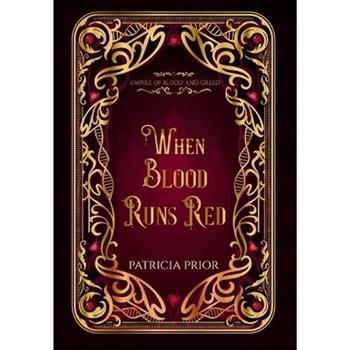 When Blood Runs Red