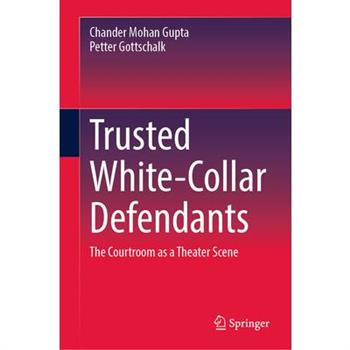 Trusted White-Collar Defendants