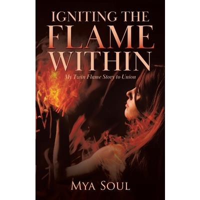 Igniting the Flame Within