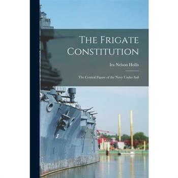 The Frigate Constitution