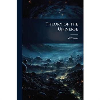 Theory of the Universe