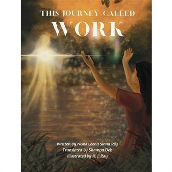 This Journey Called Work