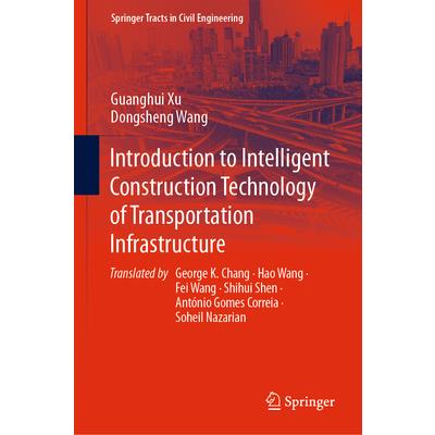 Introduction to Intelligent Construction Technology of Transportation Infrastructure
