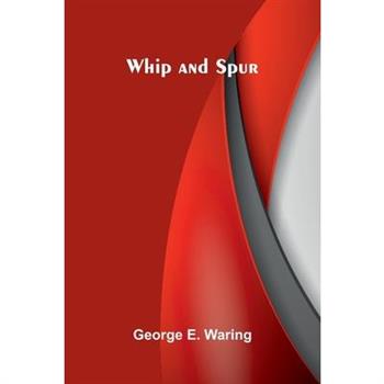 Whip and Spur