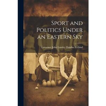 Sport and Politics Under an Eastern Sky
