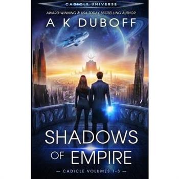 Shadows of Empire (Cadicle Vol. 1-3)