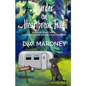 Murder on Heartbreak Trail