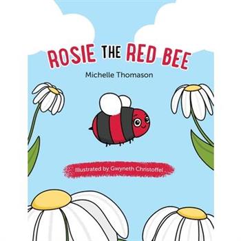 Rosie the Red Bee