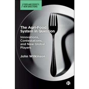 The Agri-Food System in Question
