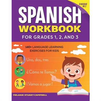 The Spanish Workbook for Grades 1, 2, and 3