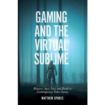 Gaming and the Virtual Sublime
