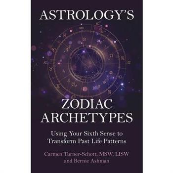 Astrology's Zodiac Archetypes