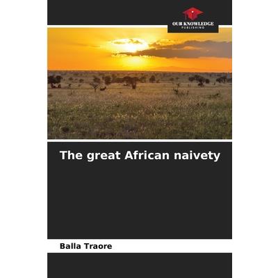 The great African naivety
