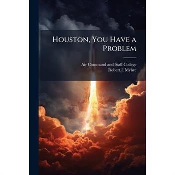 Houston, You Have a Problem