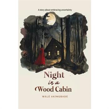 Night In A Wood Cabin