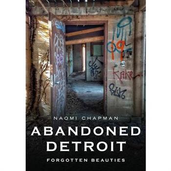 Abandoned Detroit