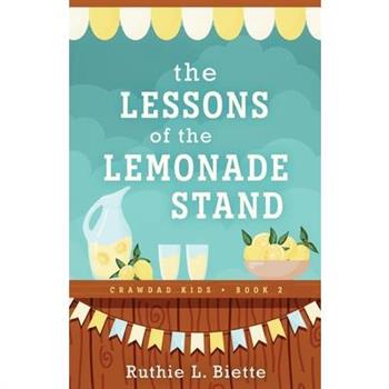 The Lessons of the Lemonade Stand