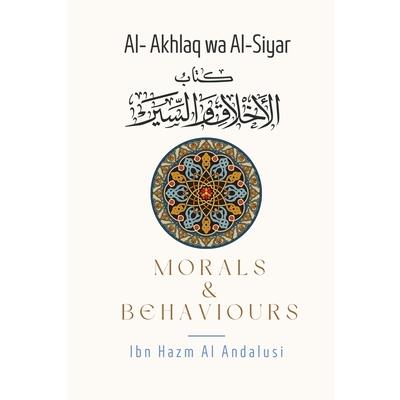 Morals & Behaviours - Al Akhlaq Wa Al-Siyar [English]