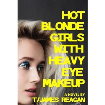 Hot Blonde Girls with Heavy Eye Makeup