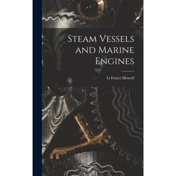Steam Vessels and Marine Engines
