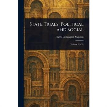 State Trials, Political and Social