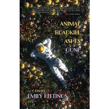 Animal, Roadkill, Ashes, Gone