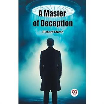 A Master of Deception