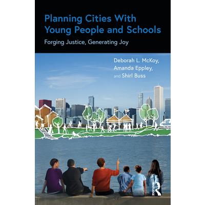 Planning Cities with Young People and Schools