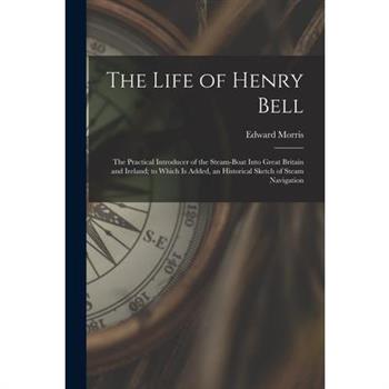 The Life of Henry Bell