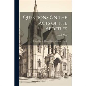 Questions On the Acts of the Apostles