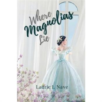Where Magnolias Lie