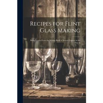 Recipes for Flint Glass Making